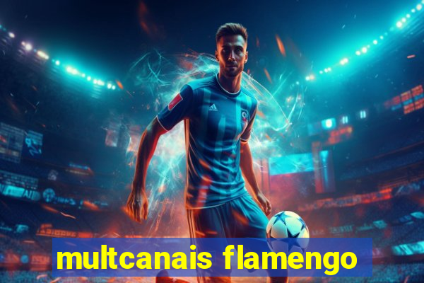 multcanais flamengo